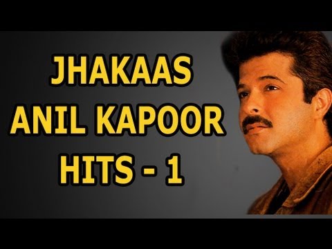 Top 10 Anil Kapoor Songs - Jhakaas Anil Kapoor - Part 1