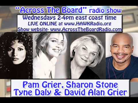 Pam Grier, Sharon Stone, Tyne Daly & David Alan Grier interviews w/ Across The Board radio show