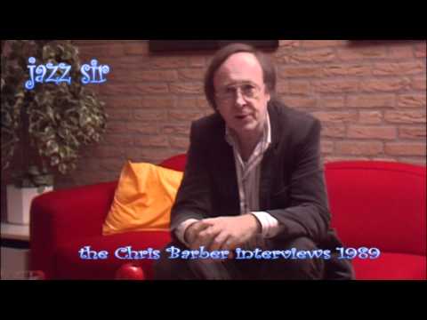 Jazz Sir - the great Chris Barber interviews part 01