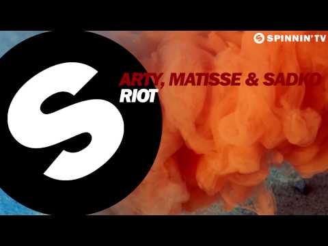 Arty, Matisse & Sadko - RIOT (Available December 16)