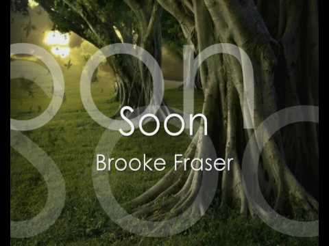 Soon - Brooke Fraser