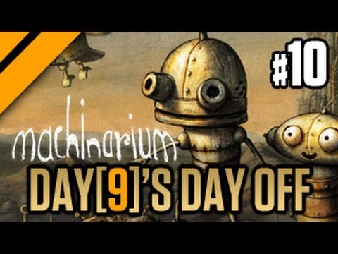 Day[9]'s Day Off - Machinarium P10