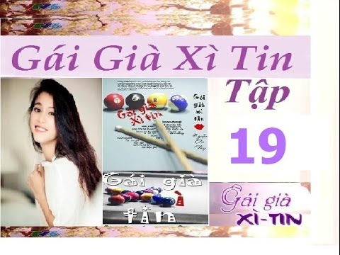 Gái Già Xì Tin Tập 19 VTV6