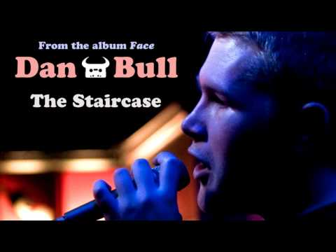 Dan Bull - The Staircase