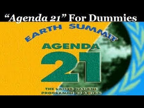 MUST SEE!!! Agenda 21 Explained for Dummies