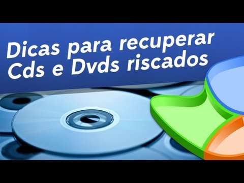 Dicas para recuperar CDs e DVDs riscados - Baixaki