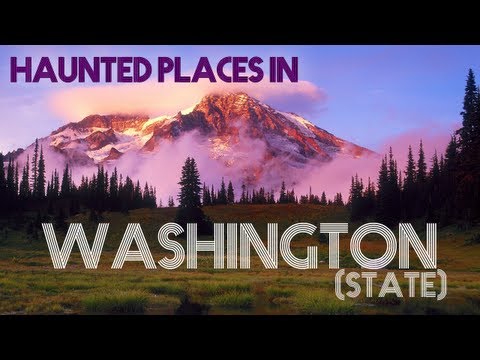 Haunted Places In Washington (state)