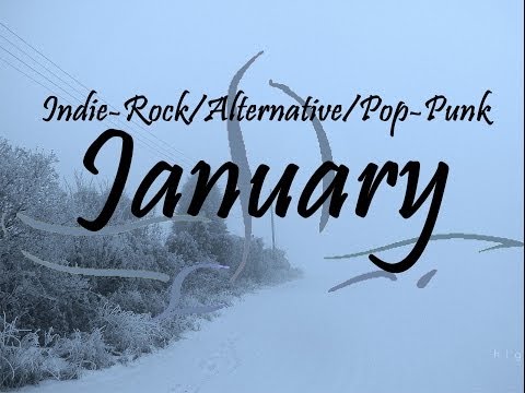 Indie-Rock/Alternative/Pop-Punk Compilation - January 2014 (49-Minute Playlist)