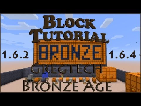 Block Tutorial: Gregtech Bronze Age 1.6.2 & 1.6.4