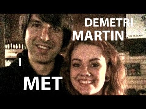 I Met Demetri Martin