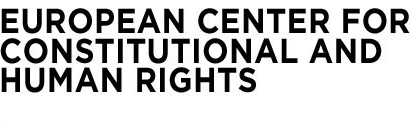 ECCHR! EUROPEAN CENTER FOR CONSTITUTIONAL AND HUMAN RIGHTS