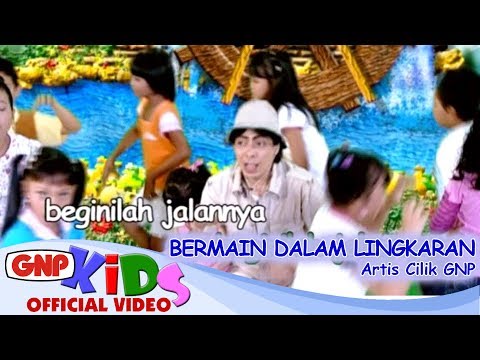 Bermain Dalam Lingkaran - Artis Cilik GNP