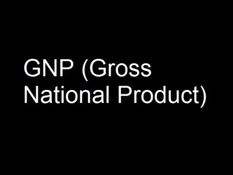 2. GNP (Gross National Product)