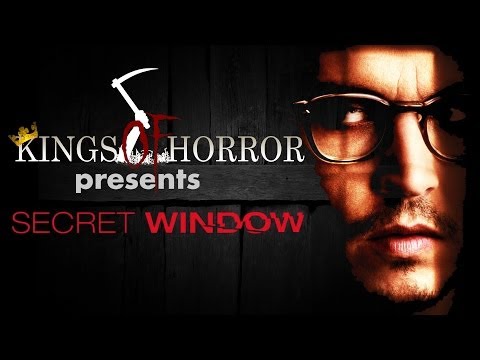 Kings of Horror Ep. 27 - SECRET WINDOW (2004)