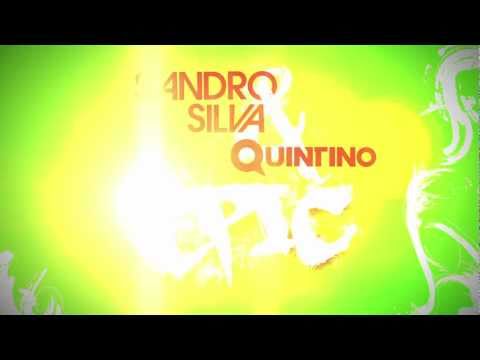 Sandro Silva & Quintino - Epic (Original Mix)