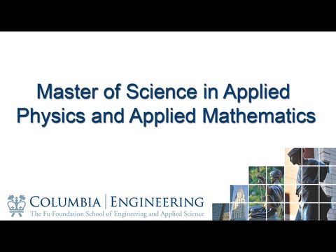 Master of Science in Applied Physics and Applied Mathematics