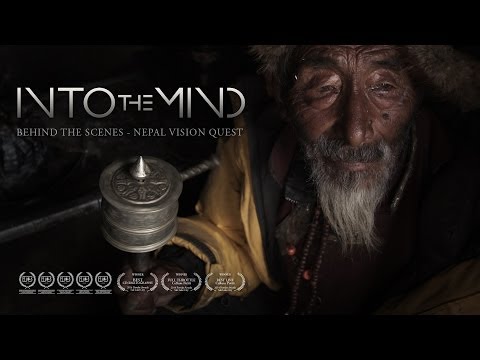 Nepal Vision Quest (INTO THE MIND behind the scenes)