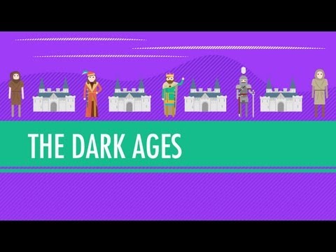 The Dark Ages...How Dark Were They, Really?: Crash Course World History #14