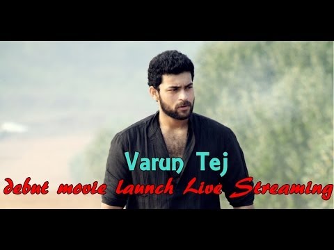 Varun Tej Debut Movie Launch Live Streaming