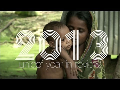 UNICEF Year in Review 2013