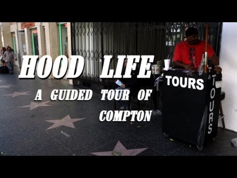 Hood Life: A Hip Hop Guided Tour Of Compton