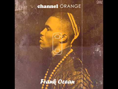 Frank Ocean - Channel Orange (full album)