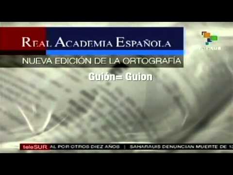 Nueva edición de la ortografía: Real Academia Española