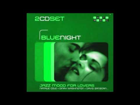 Bluenight Jazz Mood For Lovers VA ( Full Album )