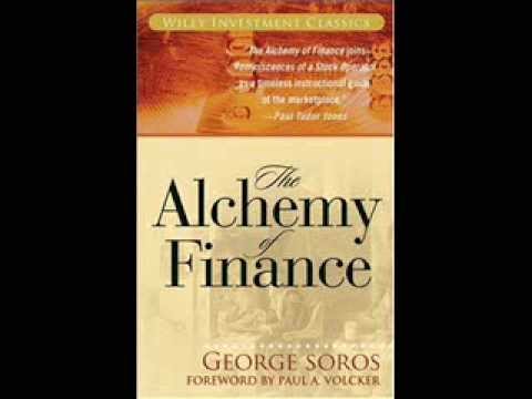 The Alchemy of Finance (Wiley Investment Classics) By Paul A. Volcker