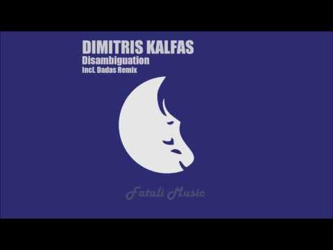 Dimitris Kalfas - Disambiguation (Original Mix)