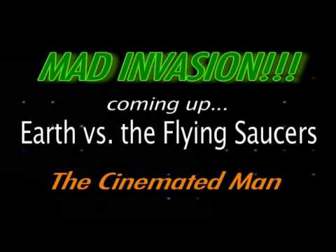 MAD INVASION!!! promo for Earth vs. the Flying Saucers