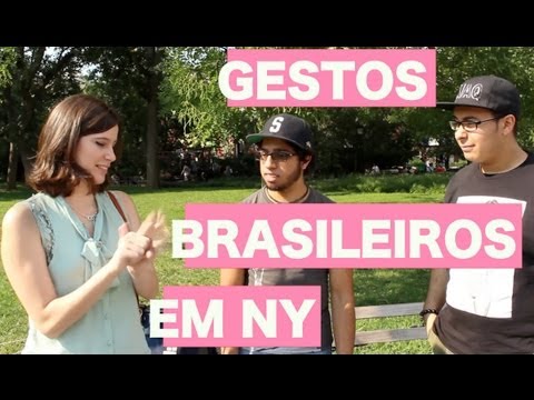 Gestos brasileiros em NY + [Bonus Gestos Americanos]