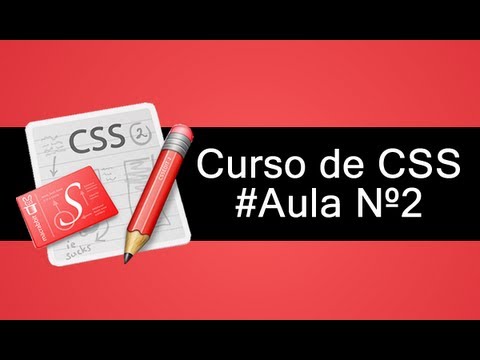 Curso de CSS - Aula 2 (Estilizando Textos)