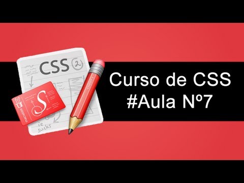 Curso de CSS - Aula 7 (Posicionamento de Elementos, Bordas e Z-Index)