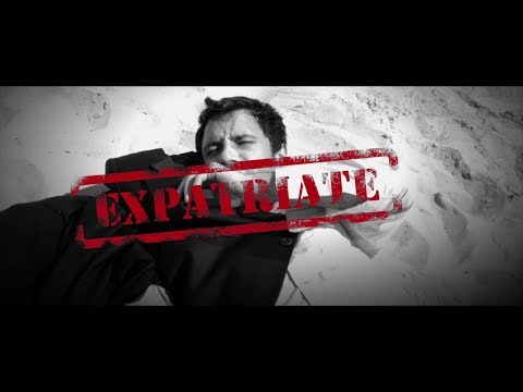 EXPATRIATE - Official - Teaser Trailer