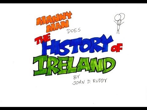 Irish History in 6 Minutes - Manny Man Does The History of Ireland