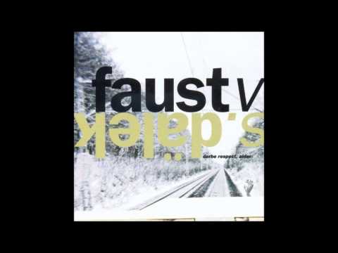 Faust vs Dälek - Derbe respect, alder (Full Album) [HD]