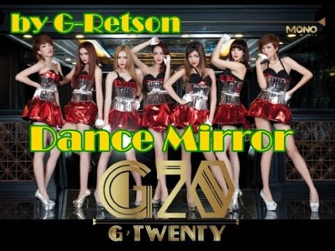 ไม่พูดก็ได้ยิน - G-Twenty (G20) Dance Mirror