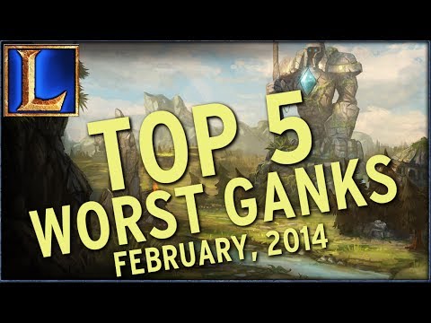 Top 5 Worst Ganks | February, 2014 (League of Legends)