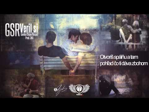 GSR - Veril si [Ziki produkcia]