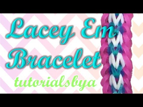 NEW Lacey Em Rainbow Loom Bracelet Tutorial- Original Design