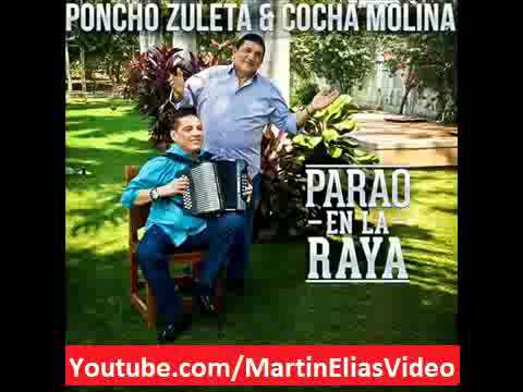 15.(FULL CALIDAD) Que Te Vaya Bonito (Ranchera)-Poncho Zuleta & Cocha Molina [CD Parao En La Raya]