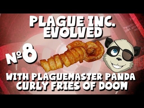 CURLY FRIES OF DOOM - Plague Inc Evolved with YOGSCAST Panda