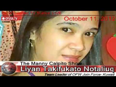 OFWs - Rape case in Kuwait report by: OFW Liyan T. Notaliuq_ 10/11/ 2012_ The Manny Calpito Show