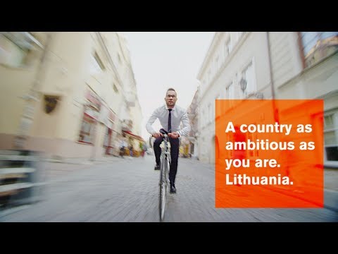 A country as ambitious as you are. Lithuania.