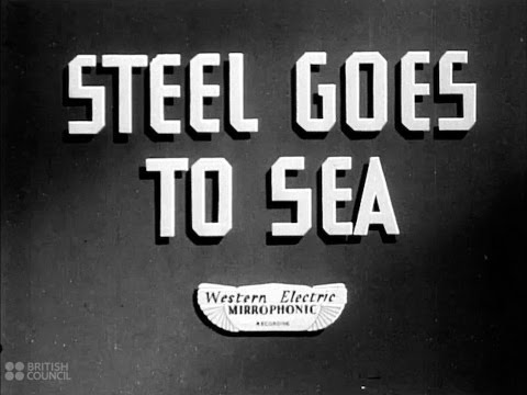 Ship Building In WW2 : Steel Goes To Sea - 1941 British Shipyards Educational Documentary