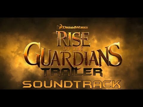 Rise of the Guardians Trailer Soundtrack - Audiomachine - Commander in Chief [High Quality]