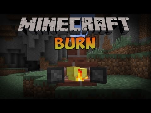 Minecraft Mods - Burn Mod (Minecraft 1.4.2)