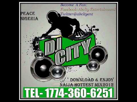 Naija Hottest Mix 2012- DJ City- Wizkid, Timaya,  Psquare ft Akon Dbanj, ice prince, 9nice, Olamide,