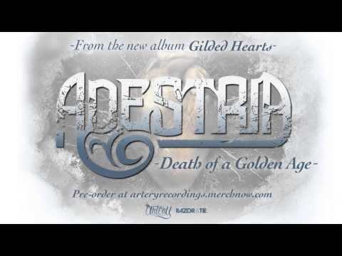 Adestria - Death of a Golden Age *Gilded Hearts Out April 29*